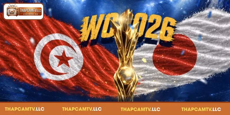 Nhận định soi kèo Tunisia vs Nhật Bản ngày 21/06/2026 dễ thắng