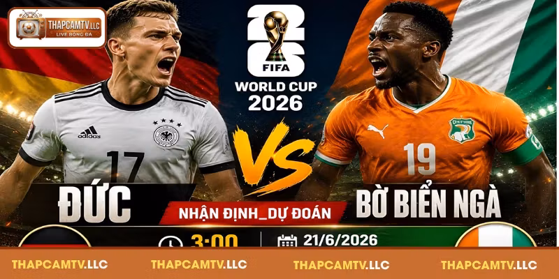 Tìm hiểu đội hình ra sân của Đức vs Bờ Biển Ngà